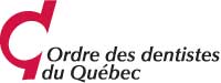 L'Ordre des dentistes du Québec L'Ordre des dentistes du Québec